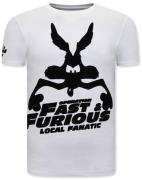 Local Fanatic Grappige t-shirts fast and furious